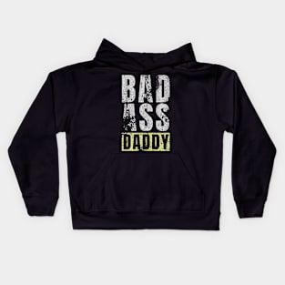 BadAss Daddy | Funny Daddy and Father Quote Kids Hoodie